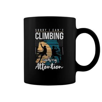 Needs Attention Cool Funny Image Graphic Rock Climbing Climber Coffee Mug | Mazezy