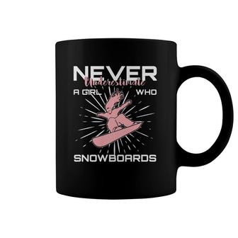 Never Underestimate A Snowboard Girl Funny T Gift Coffee Mug | Mazezy