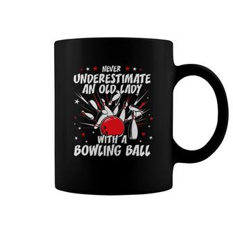 Never Underestimate An Old Lady Bowling Ball Grandma Coffee Mug | Mazezy