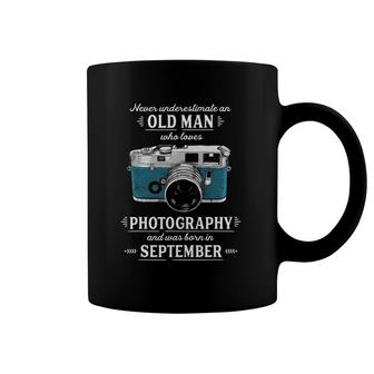 Never Underestimate An Old Man Loves Photography September Coffee Mug | Mazezy