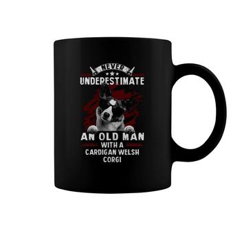 Never Underestimate An Old Man With A Cardigan Welsh Corgi Coffee Mug | Mazezy