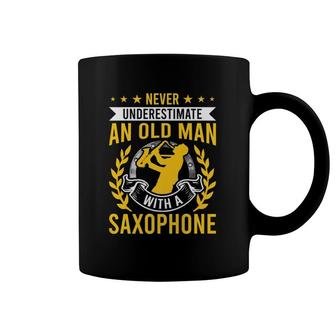 Never Underestimate An Old Man With A Saxophone Coffee Mug | Mazezy