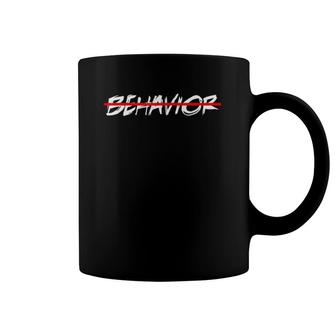 No Behavior Jamaican Slang Gift Coffee Mug | Mazezy