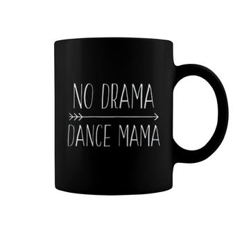 No Drama Dance Mom Coffee Mug | Mazezy