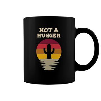 Not A Hugger – Vintage Sunset Sarcastic Cactus Coffee Mug | Mazezy
