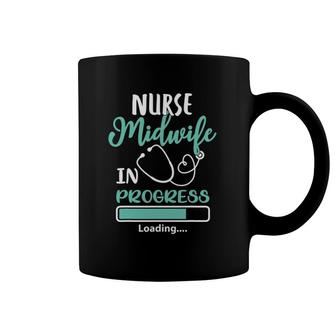 Nurse Midwife In Progress Loading Training Student Gift Coffee Mug