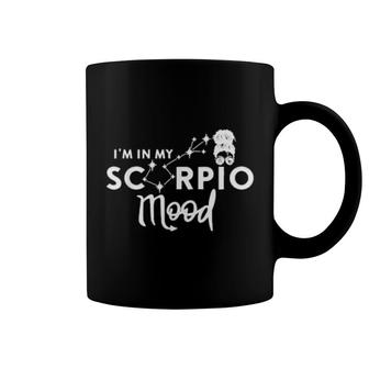 October November Im In My Scorpio Mood Zodiac Sign Astrology Coffee Mug | Mazezy