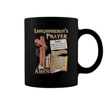 Official Longshoreman's Prayer Lord Amen Coffee Mug | Mazezy