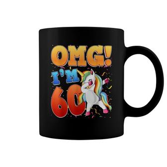 Omg Im 60 Im 60Th 60 Years Old Unicorn Birthday Gift Coffee Mug - Seseable