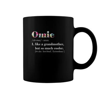 Omie Like Grandmother But So Much Cooler Coffee Mug | Mazezy