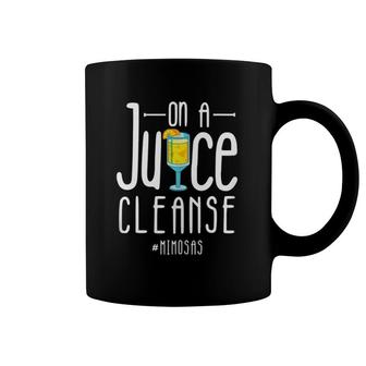 On A Juice Cleanse Mimosas Coffee Mug | Mazezy