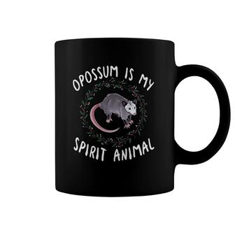 Opossum Is My Spirit Animal Opossum Lover Owner Coffee Mug | Mazezy