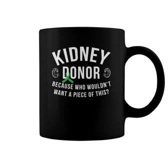 Organ Transplant Quote For A Kidney Donor Coffee Mug | Mazezy
