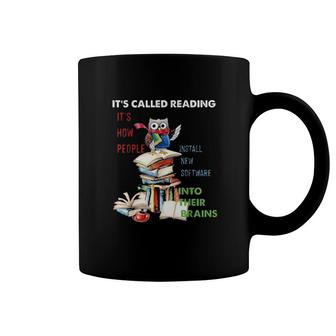 Owl It's Called Reading It's How People Install New Software Into Their Brains Coffee Mug | Mazezy CA