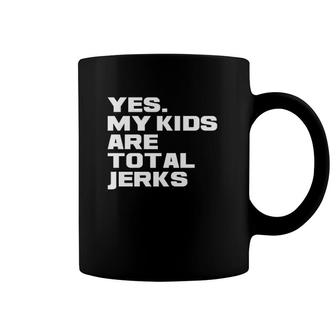 Parenting My Kids Are Jerkshumorous Or Not Coffee Mug | Mazezy