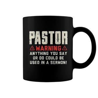 Pastor Warning Sermon Funny Christian Preacher Minister Gift Coffee Mug | Mazezy
