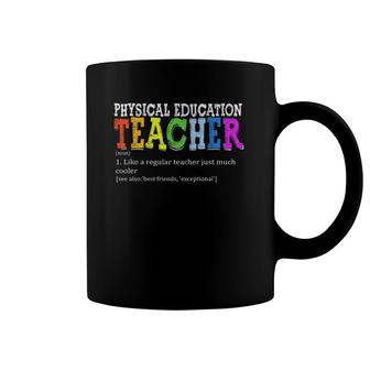 PE Teacher Funny Physical Education Teacher Definition Coffee Mug | Mazezy