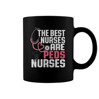 Pediatric Nurse Gif - The Best Nurses Are Peds Nurses Coffee Mug | Mazezy
