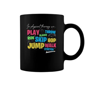 Pediatric Physical Therapist Physical Therapy Month Women Coffee Mug | Mazezy