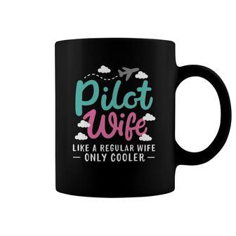 Pilot Wife Like A Regular Wife Coffee Mug | Mazezy