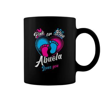 Pink Or Blue Abuela Loves You Gender Reveal Party Grandma Coffee Mug | Mazezy