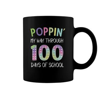 Poppin' My Way Through 100 Days Of School 100 Days Smarter Coffee Mug | Mazezy