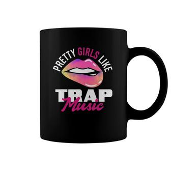 Pretty Girls Like Trap Music Womens Funny Hip-Hop Coffee Mug | Mazezy