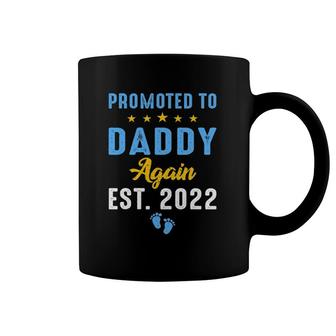 Promoted To Daddy Again 2022 Funny Soon To Be Daddy Again Coffee Mug | Mazezy