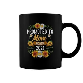 Promoted To Mom Again 2021 Sunflower New Mom Coffee Mug | Mazezy
