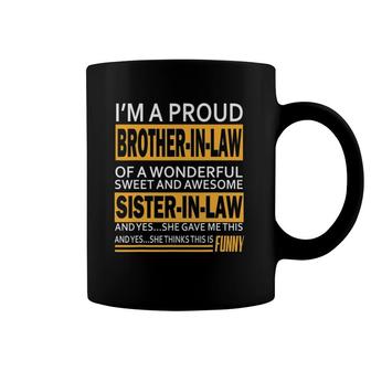 Proud Brother In Law Fathers Day From Sister In Law Coffee Mug | Mazezy