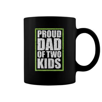 Proud Dad Of Two Kids Gift Proud Daddy Coffee Mug | Mazezy