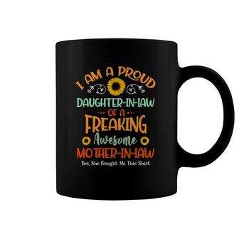 Proud Daughter-In-Law Of A Freaking Awesome Mother-In-Law Coffee Mug | Mazezy