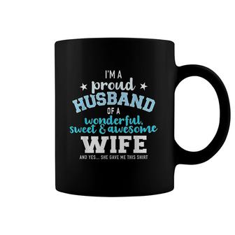 Proud Husband Wonderful And Sweet Wife Coffee Mug | Mazezy