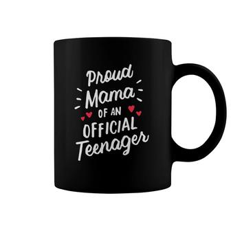 Proud Mama Of Official Teenager 13Th Birthday 13 Years Old Coffee Mug | Mazezy DE