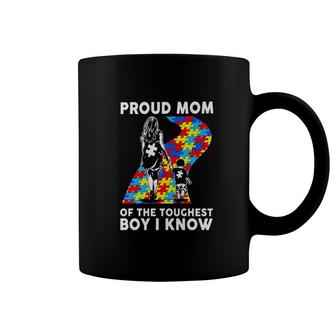 Proud Mom Of A Toughest Boy I Know Coffee Mug | Mazezy