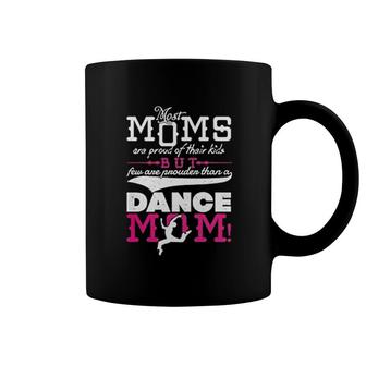 Proud Of Dance Mom Coffee Mug | Mazezy