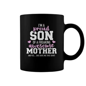 Proud Son Of A Freaking Awesome Mother Coffee Mug | Mazezy