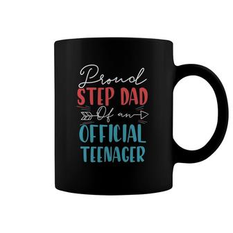 Proud Step Dad Of Official Teenager 13Th Birthday 13 Years Old Coffee Mug | Mazezy