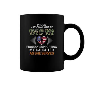 Proudly Supporting My Daughter Proud National Guard Mom Army Coffee Mug | Mazezy