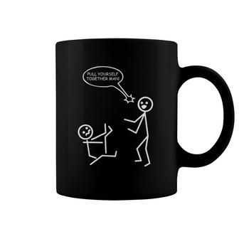 Pull Yourself Together Man Funny Stick Figures Stickman Coffee Mug | Mazezy