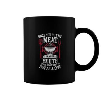 Put My Meat In Your Mouth Coffee Mug | Mazezy