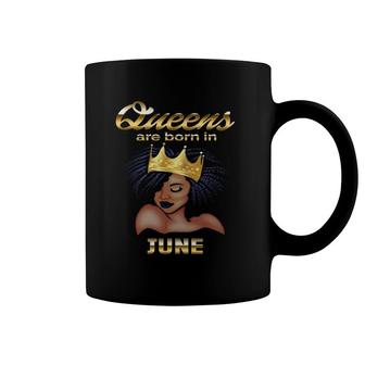 Queens Are Born In June Birthday For Black Women Pullover Coffee Mug | Mazezy