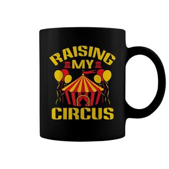 Raising My Circus Carnival Ringmaster Circus Event Staff Coffee Mug | Mazezy