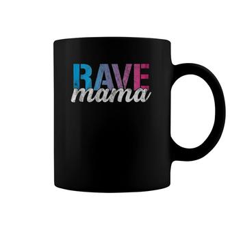 Rave Mama Edm Mom Dance Music Festival Mother Coffee Mug | Mazezy