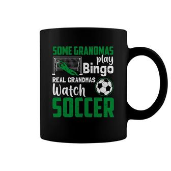 Real Grandmas Watch Soccer Coffee Mug | Mazezy