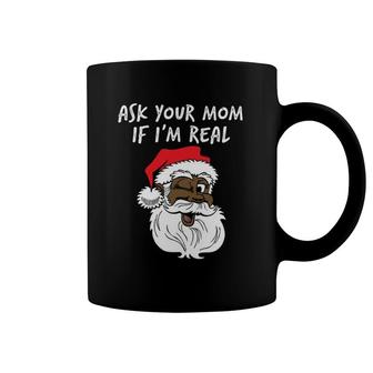 Real Santa Ask Your Mom If I'm Real Black Winking Santa Coffee Mug | Mazezy