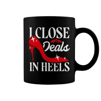 Realtor Real Estate Agent I Close Deals In Heels Coffee Mug | Mazezy