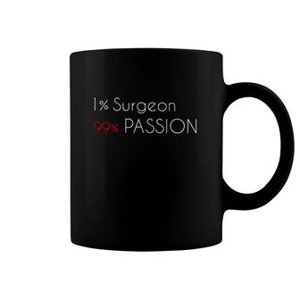 Recovery Get Well Soon Surgeon 1 Percent Passion 99 Percent Motivation Coffee Mug | Mazezy