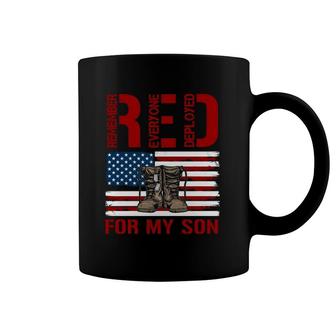 Red Friday Military Remember Everyone Deployed For My Son Coffee Mug | Mazezy