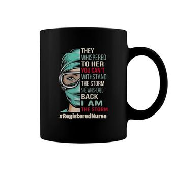 Registered Nurse They Whispered To Her You Can't Withstand Coffee Mug | Mazezy UK
